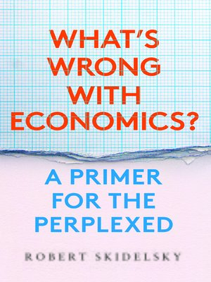 cover image of What's Wrong with Economics?